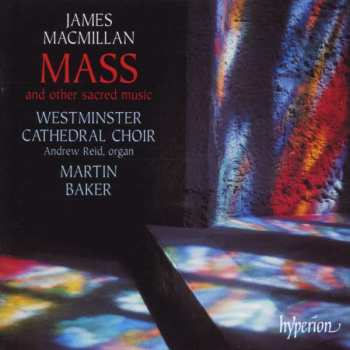Album Westminster Cathedral Choir: Mass, And Other Sacred Music