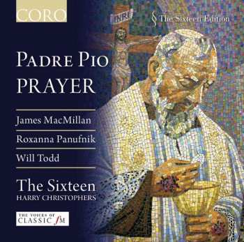Album The Sixteen: Padre Pio - Prayer