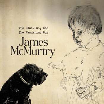 LP James McMurtry: The Black Dog And The Wandering Boy