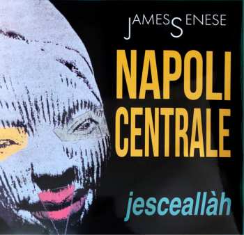 LP James' Napoli Centrale: Jesceallàh LTD | NUM