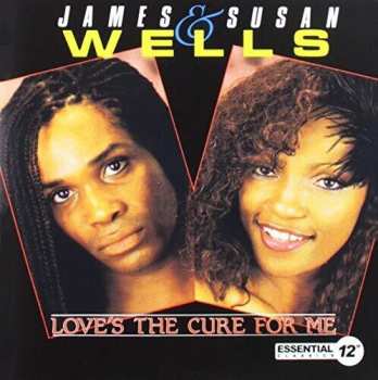 Album James Wells: Love's The Cure For Me