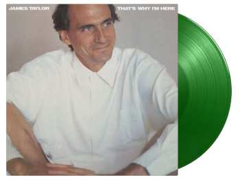 LP James Taylor: That's Why I'm Here (180g) (limited Numbered Edition) (green Vinyl)