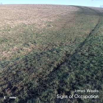 Album James Weeks: Signs Of Occupation