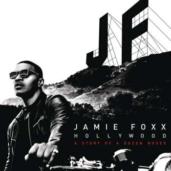 CD Jamie Foxx: Hollywood: A Story Of A Dozen Roses DLX