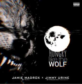 Album Jimmy Urine: Hungry Like The Wolf