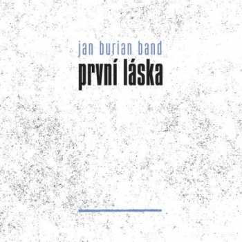 LP Jan Burian Band: První Láska