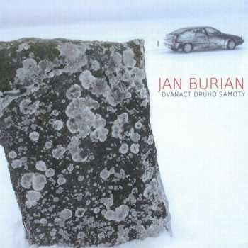 Album Jan Burian: Dvanáct Druhů Samoty