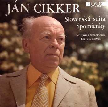 LP Ján Cikker: Slovenská Suita / Spomienky