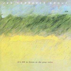 CD Jan Garbarek Group: It's OK To Listen To The Gray Voice