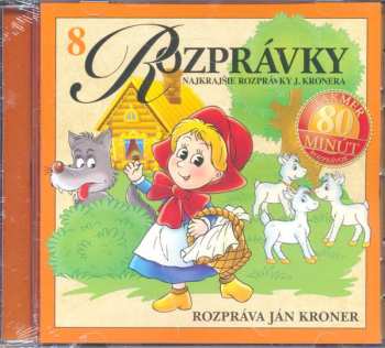 CD Ján Kroner: Rozpráva Najkrajšie Rozprávky J. Kronera 8