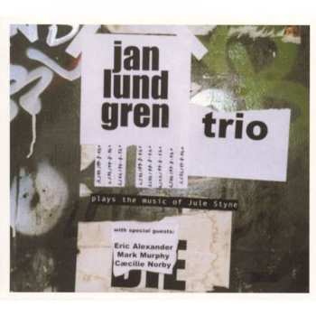 Album Jan Lundgren Trio: Jan Lundgren Trio Plays The Music Of Jule Styne