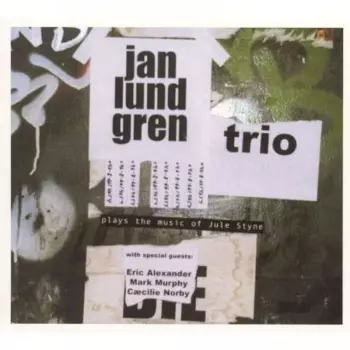 Jan Lundgren Trio: Jan Lundgren Trio Plays The Music Of Jule Styne