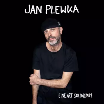 Jan Plewka: Eine Art Soloalbum