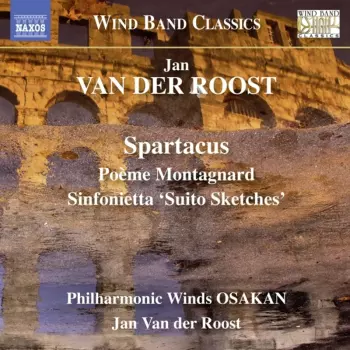 Spartacus / Poème Montagnard / Sinfonietta 'Suito Sketches'