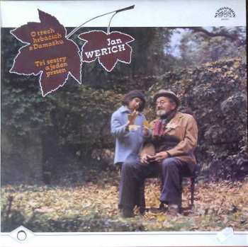 Album Jan Werich: O Třech Hrbáčích Z Damašku / Tři Sestry A Jeden Prsten