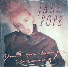 Album Jana Pope: Don't You Hear Me Screaming