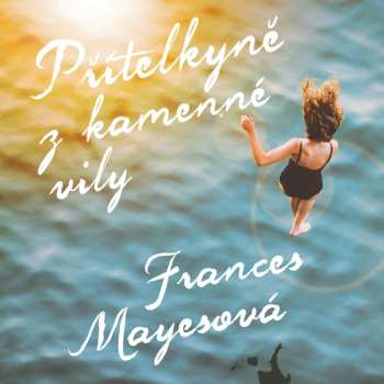 Album Jana Štvrtecká: Mayesová: Přítelkyně Z Kamenné Vily