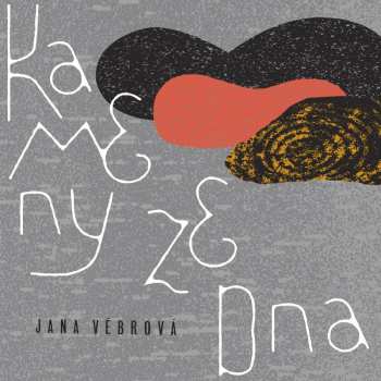 LP Jana Vébrová: Kameny Ze Dna