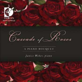 Album Janice Weber: Cascade Of Roses: A Piano Bouquet  