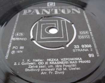 SP Jára Pospíšil: Má Praho / Tu Prahu Svou / Hezká Vzpomínka / Co Je Krásnější Nad Prahu