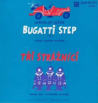 SP Jaroslav Ježek: Bugatti Step / Tři Strážníci
