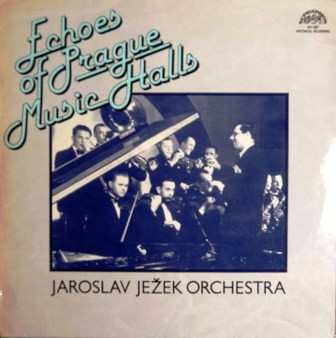 LP Orchestr Osvobozeného Divadla: Echoes Of Prague Music Halls