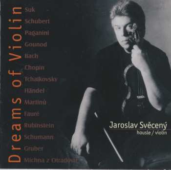 CD Jaroslav Svěcený: Dreams Of Violin
