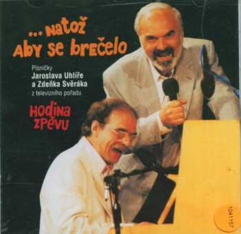 Album Jaroslav Uhlíř: ... Natož Aby Se Brečelo
