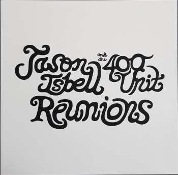 LP Jason Isbell And The 400 Unit: Reunions