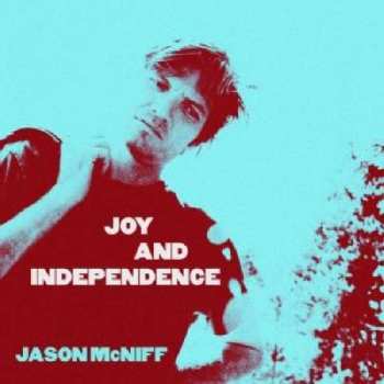 Album Jason McNiff: Joy And Independence