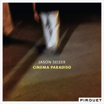 Jason Seizer: Cinema Paradiso