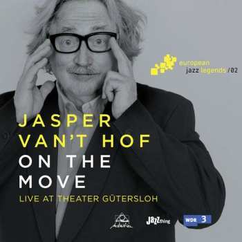 CD Jasper Van't Hof: On The Move (Live At Theater Gütersloh)