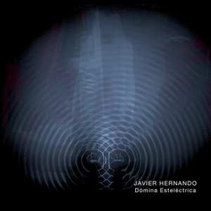 LP Javier Hernando: Dómina Esteléctrica LTD