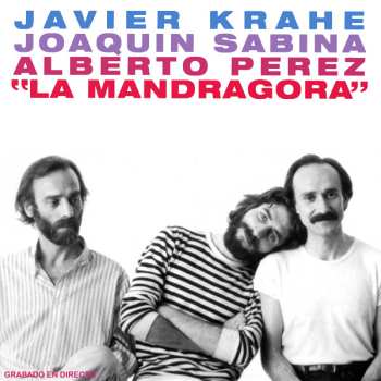 Album Joaquín Sabina: La Mandrágora