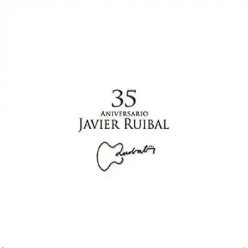 Javier Ruibal: 35 Aniversario