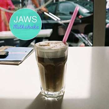 Album Jaws: Milkshake