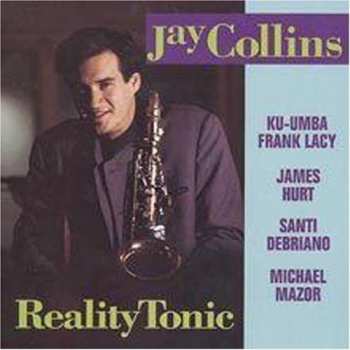 Album Jay Collins: Reality Tonic 