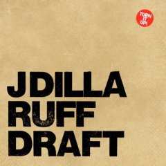 2CD Jay Dee: Ruff Draft