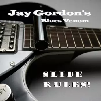 Jay Gordon: Slide Rules