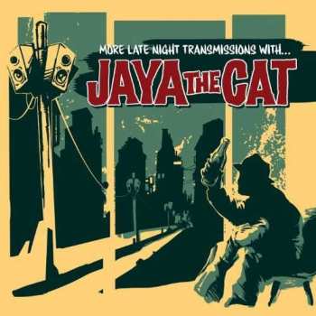 CD Jaya The Cat: More Late Night Transmissions With ...