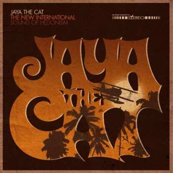 CD Jaya The Cat: The New International Sound Of Hedonism DIGI