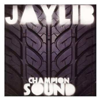 2LP Jaylib: Champion Sound