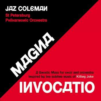 2CD Jaz Coleman: Magna Invocatio (A Gnostic Mass For Choir And Orchestra Inspired By The Sublime Music Of Killing Joke)