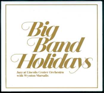 Album Wynton Marsalis: Big Band Holidays