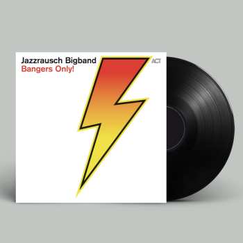 LP Jazzrausch Bigband: Bangers Only!
