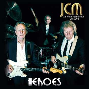 LP JCM (Jon Hiseman, Clem Clempson, Mark Clarke): Heroes