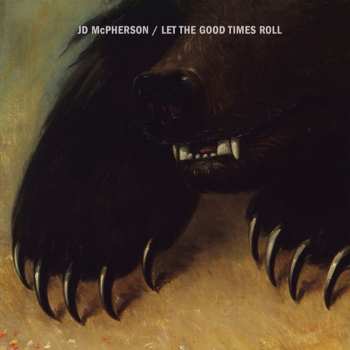 CD JD McPherson: Let The Good Times Roll