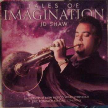 Album The University Of New Mexico Wind Symphony: Tales Of Imagination