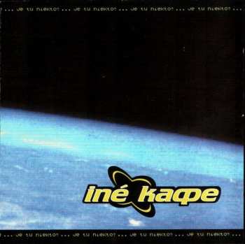 Album Iné Kafe: Je Tu Niekto?