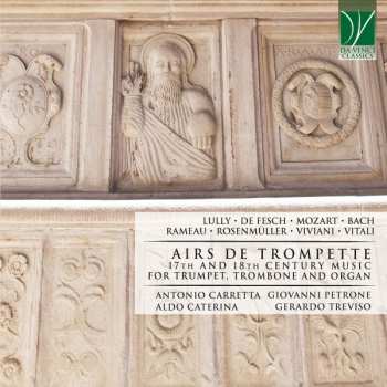 Album Johann Sebastian Bach: Airs De Trompette (17th And 18th Century Music For Trumpet, Trombone And Organ)